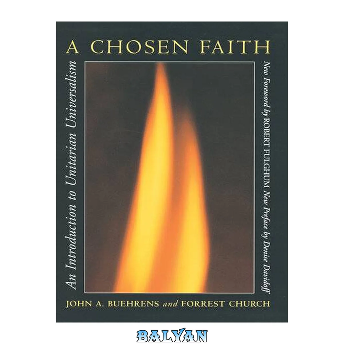 جلد کتاب A Chosen Faith : An Introduction to Unitarian Universalism