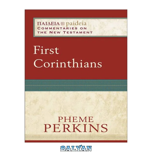 First Corinthians (Paideia: Commentaries on the New Testament)