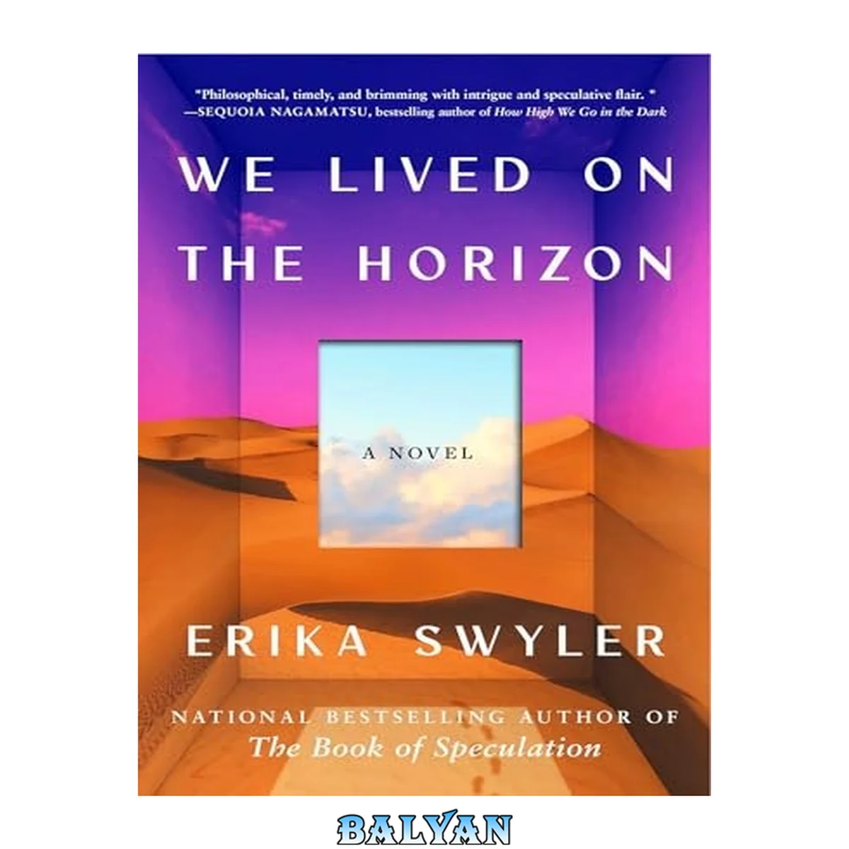 جلد کتاب We Lived on the Horizon : A Novel