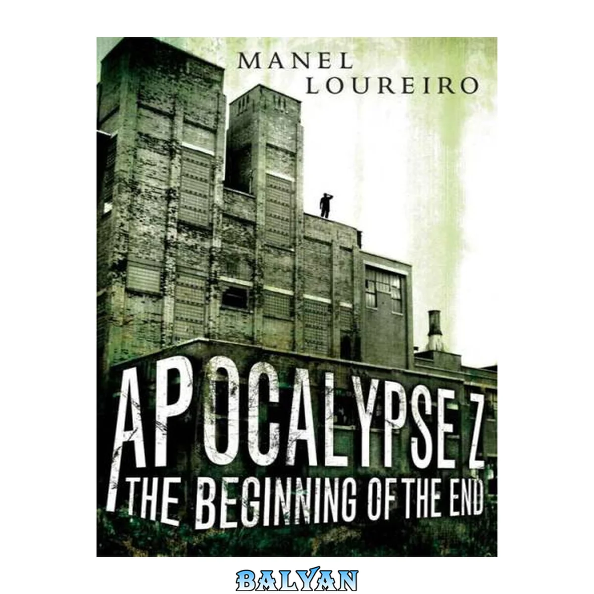 جلد کتاب Apocalypse Z: The Beginning of the End (Apocalypse Z, #1)