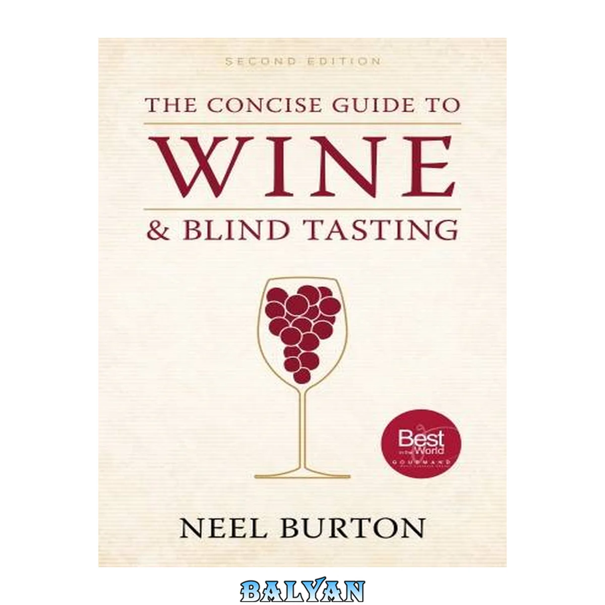 جلد کتاب The Concise Guide to Wine and Blind Tasting