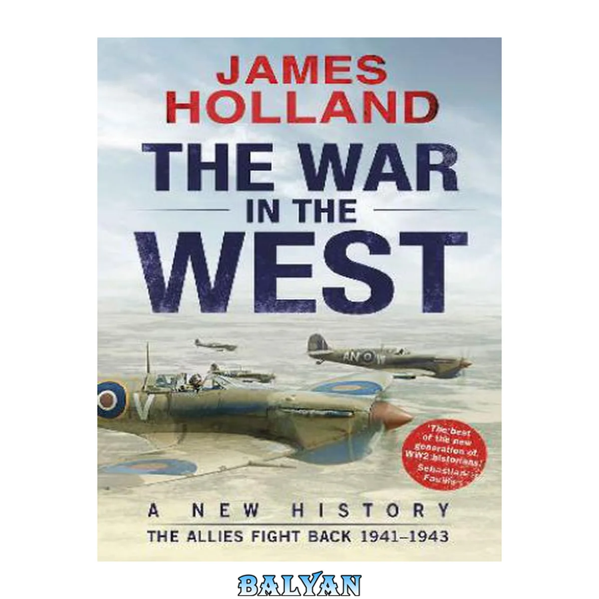 جلد کتاب The war in the West : a new history. Volume 2, The Allies fight back 1941-1943