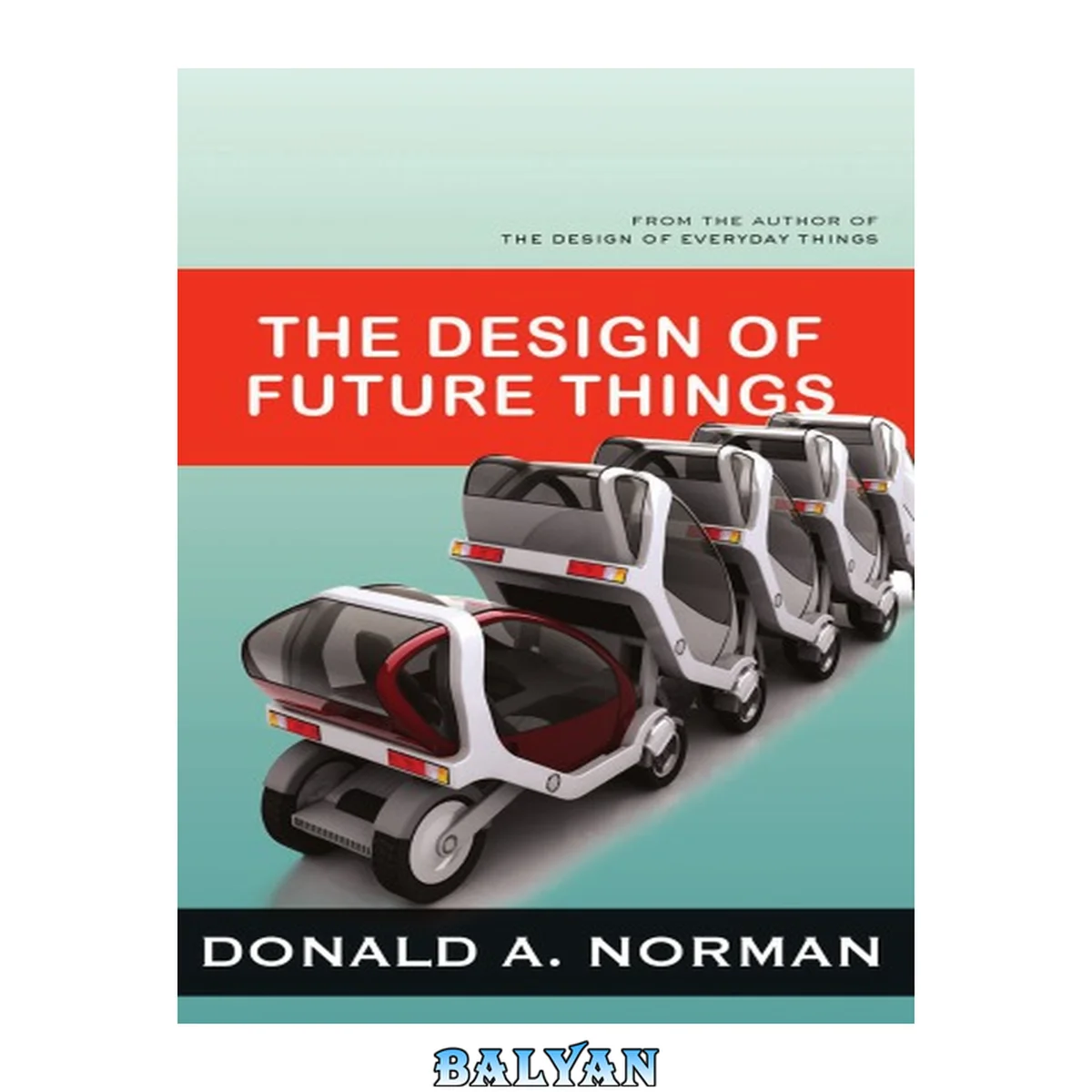 جلد کتاب Design of Future Things, The: Norman, Donald