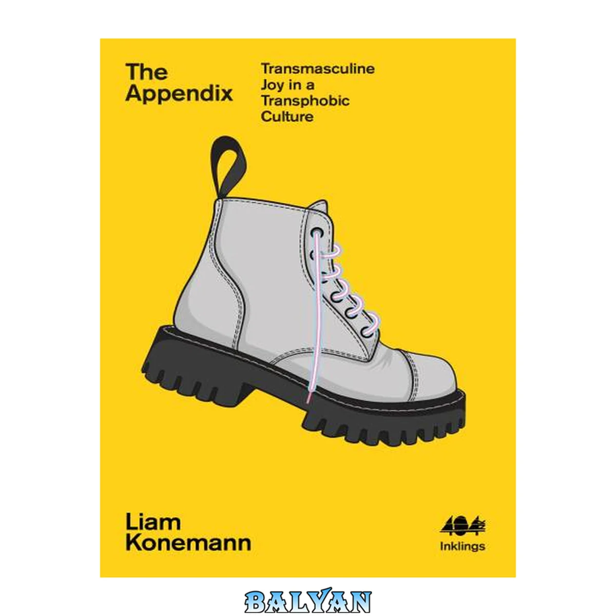 جلد کتاب The Appendix: Transmasculine Joy in a Transphobic Culture (Inklings, #3)