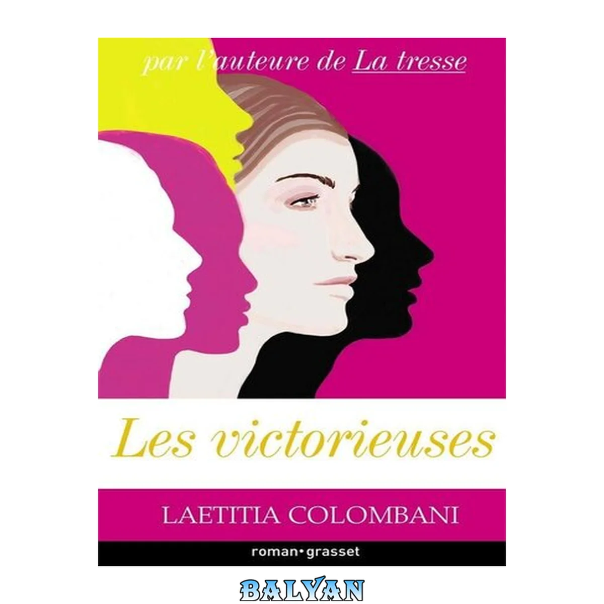 جلد کتاب Les victorieuses : roman