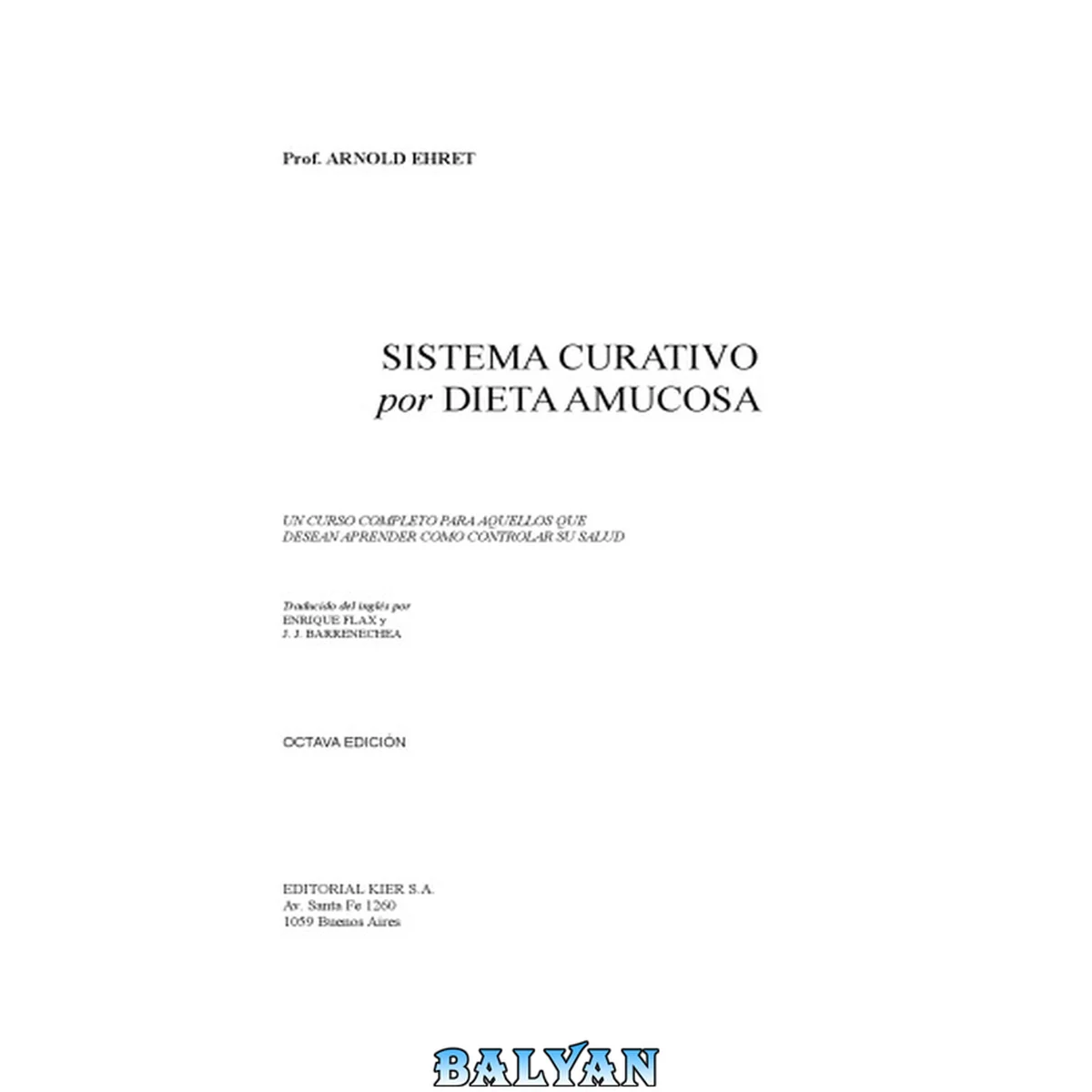 جلد کتاب Sistema curativo por dieta amucosa