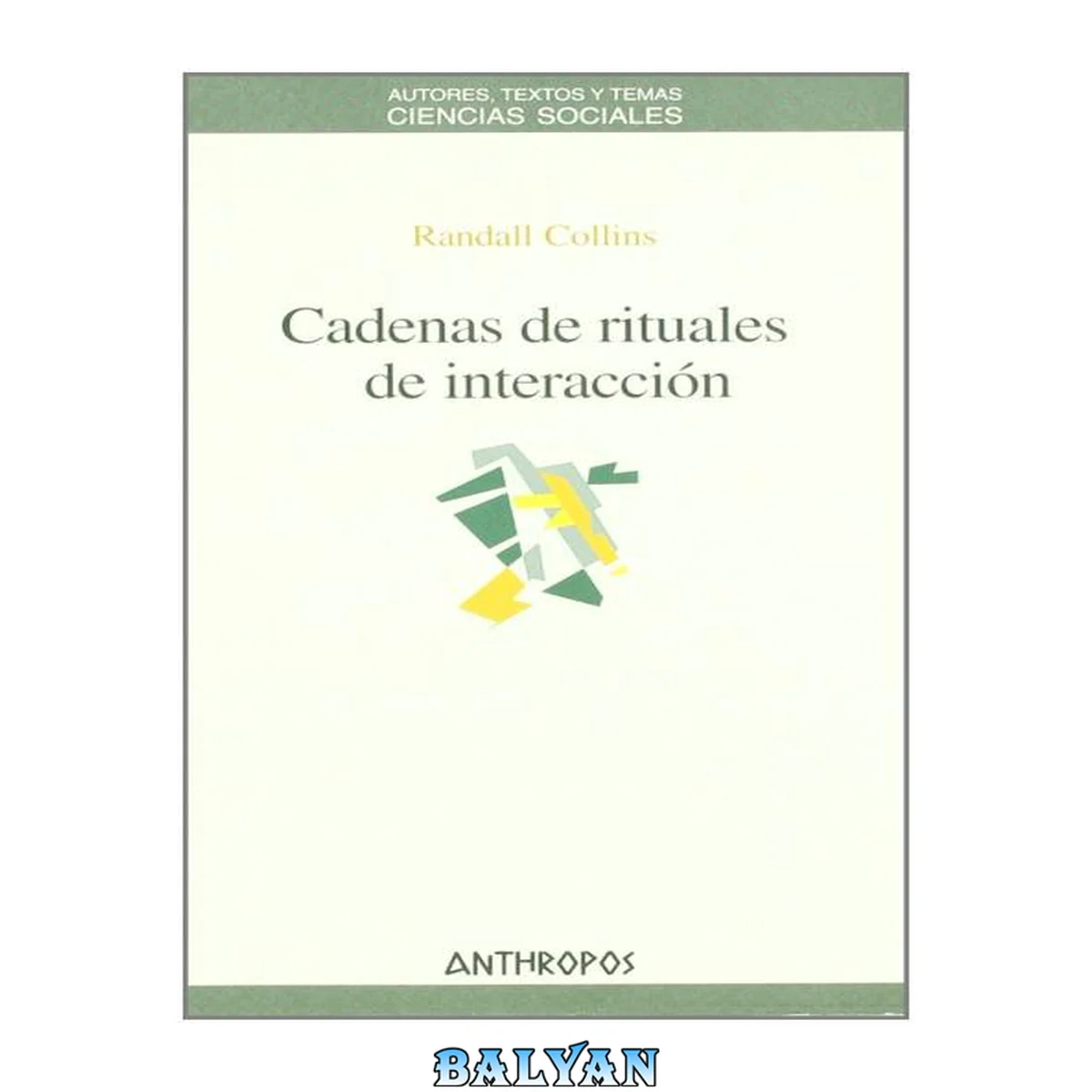 جلد کتاب CADENAS DE RITUALES DE INTERACCION (Spanish Edition)