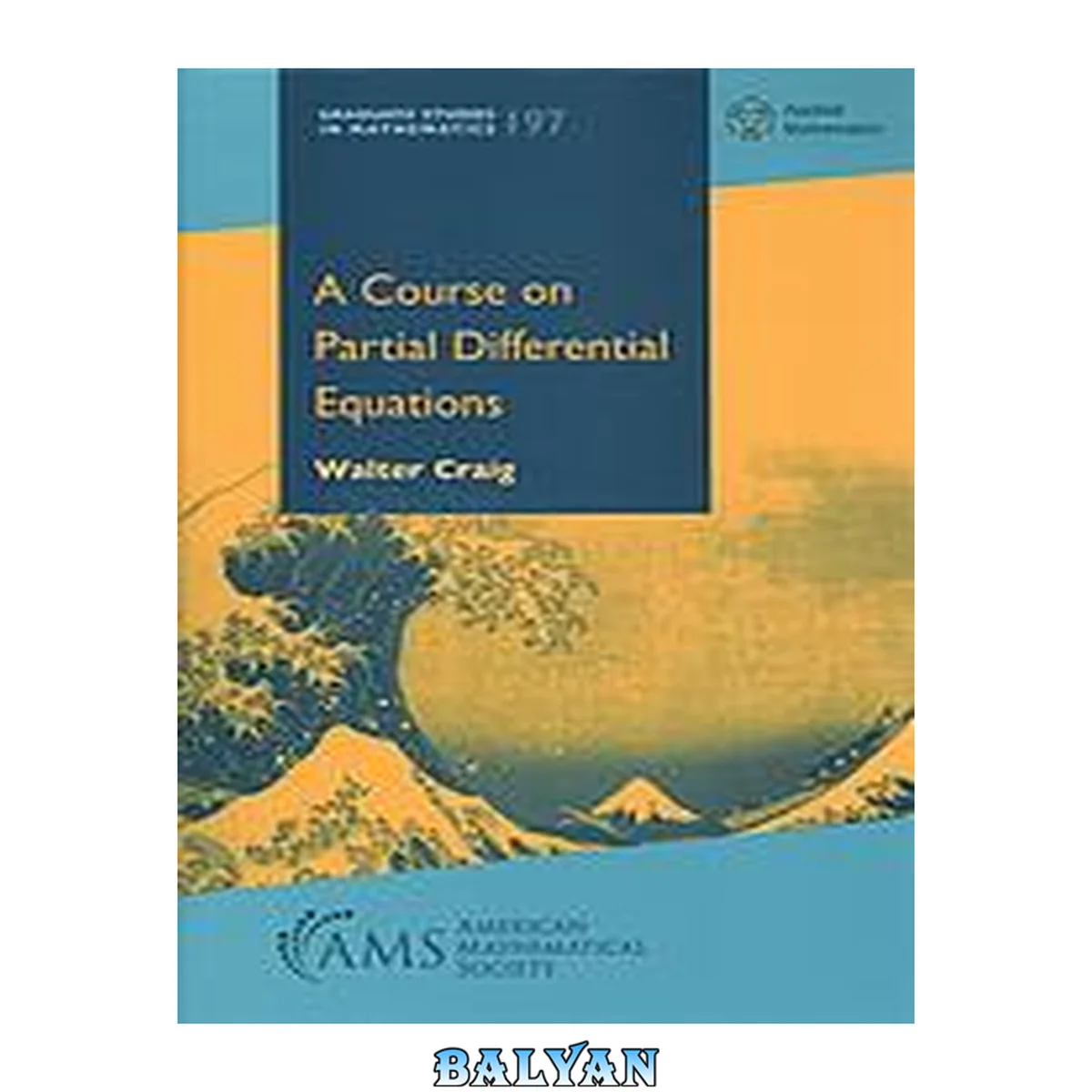 جلد کتاب A Course on Partial Differential Equations (Graduate Studies in Mathematics) (Graduate Studies in Mathematics, 197)