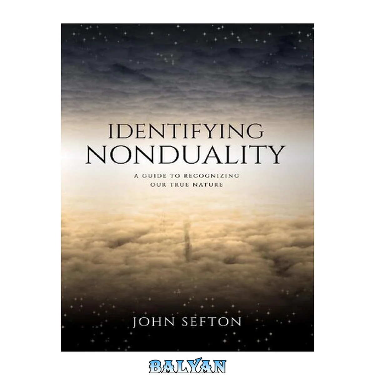جلد کتاب Identifying Nonduality: A Guide to Recognizing Our True Nature