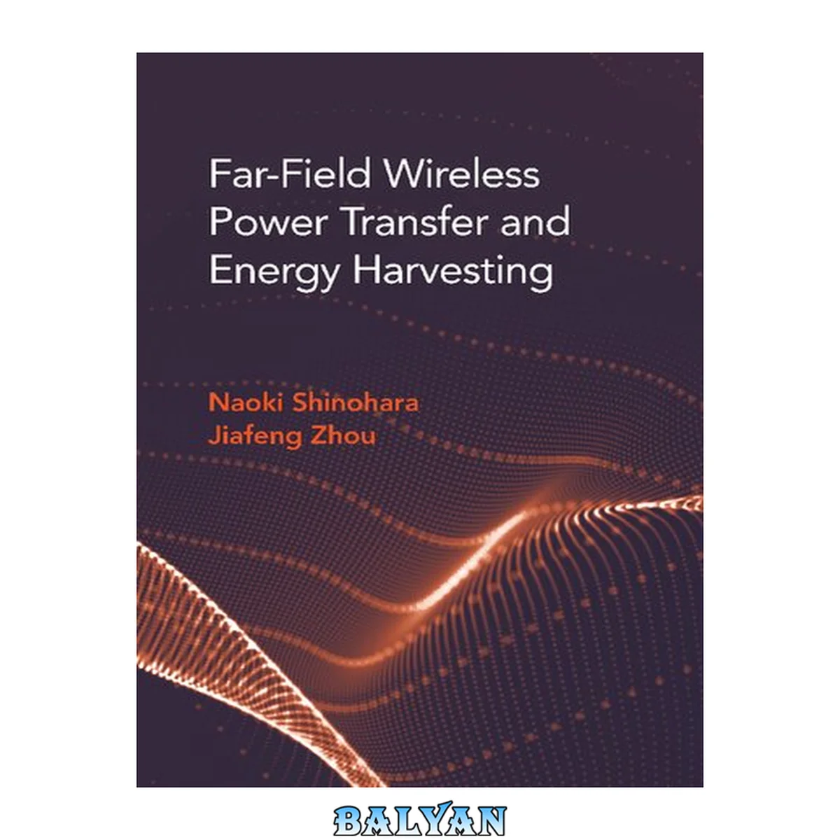 جلد کتاب Far-Field Wireless Power Transfer and Energy Harvesting