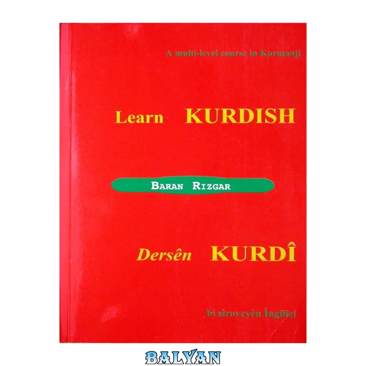 جلد کتاب Learn Kurdish : a multi-level course in Kurmanji