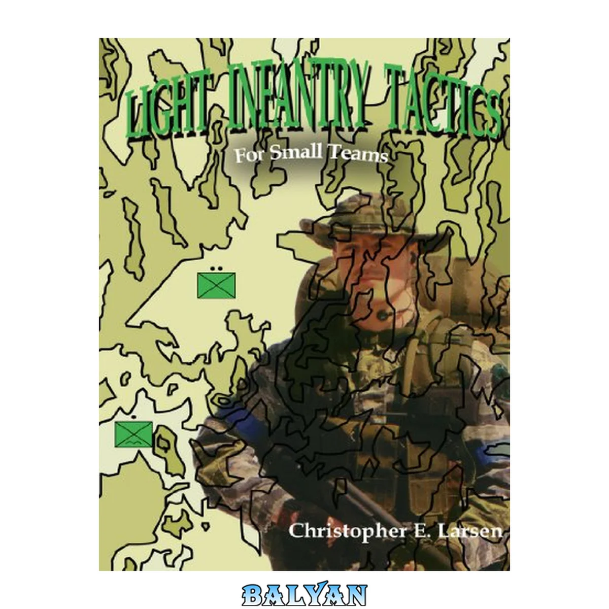 جلد کتاب Light Infantry Tactics: For Small Teams