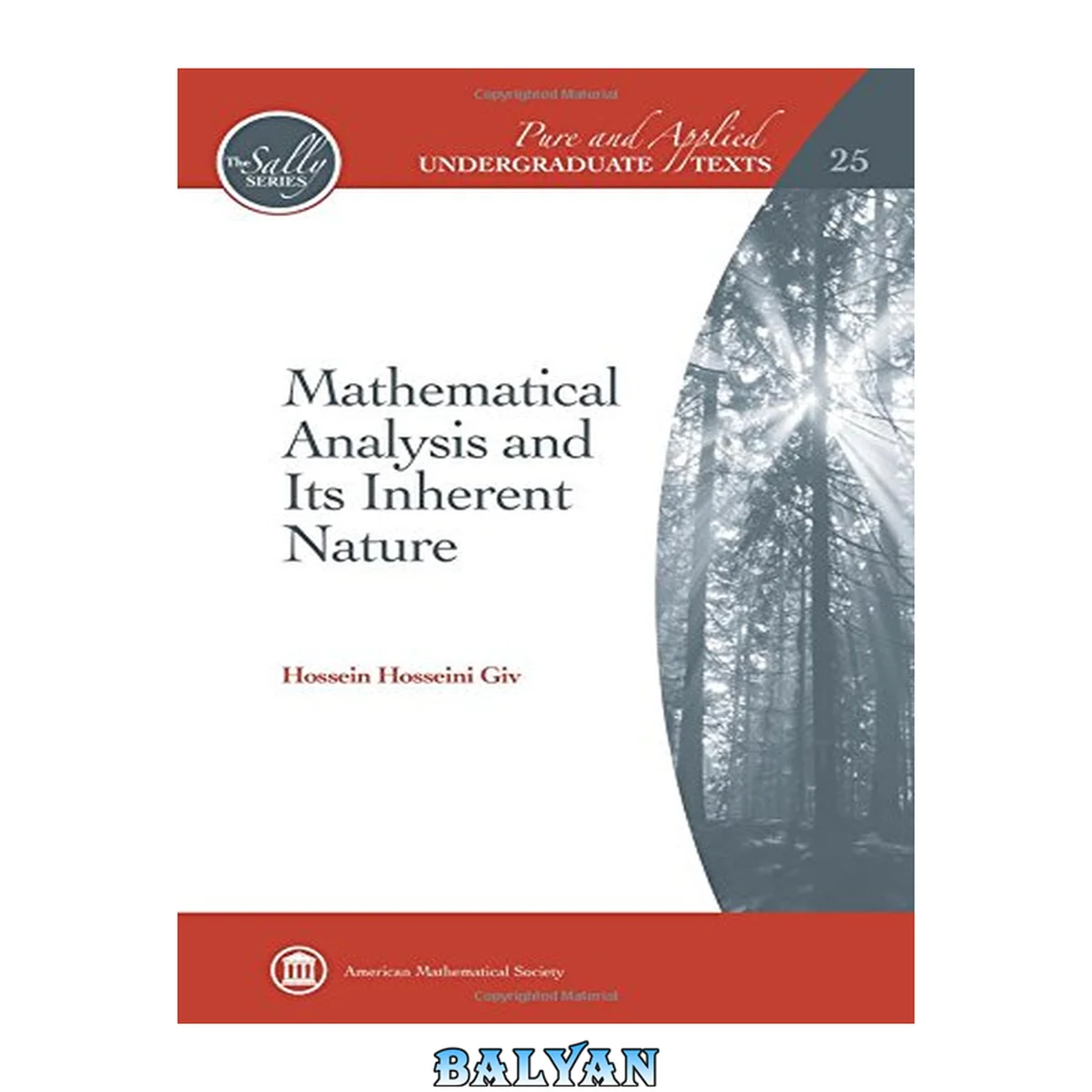 جلد کتاب Mathematical Analysis and Its Inherent Nature (Pure and Applied Undergraduate Texts) (The Sally Series Pure and Applied Undergraduate Texts)