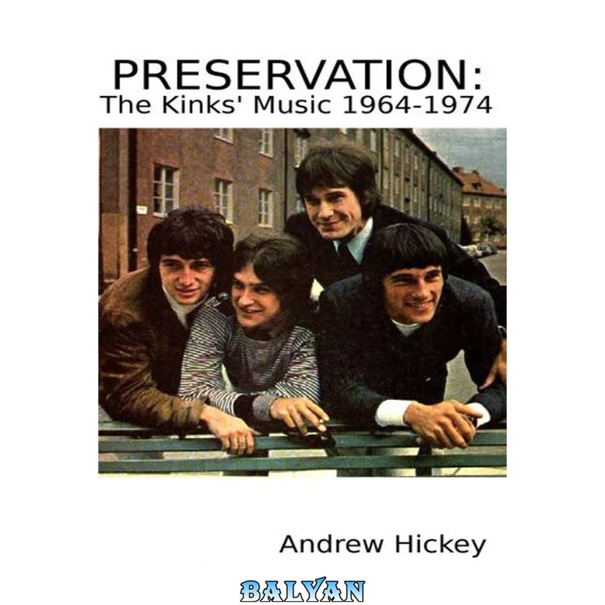 جلد کتاب Preservation: The Kinks' Music 1964-1974