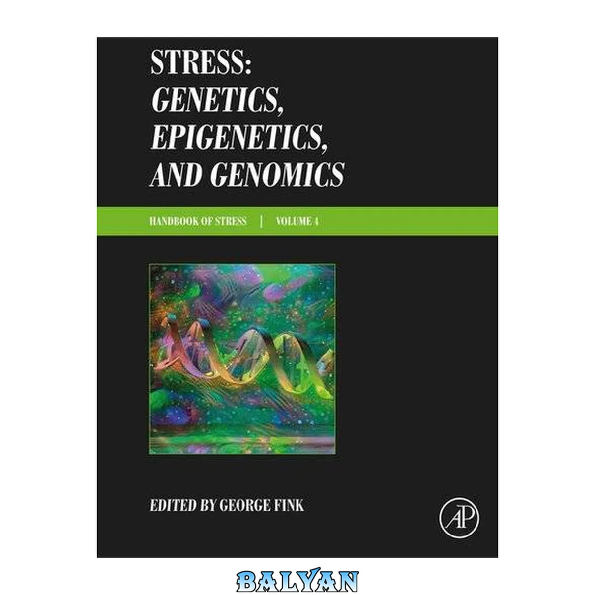 جلد کتاب Stress: Genetics, Epigenetics and Genomics: Handbook of Stress, Volume 4