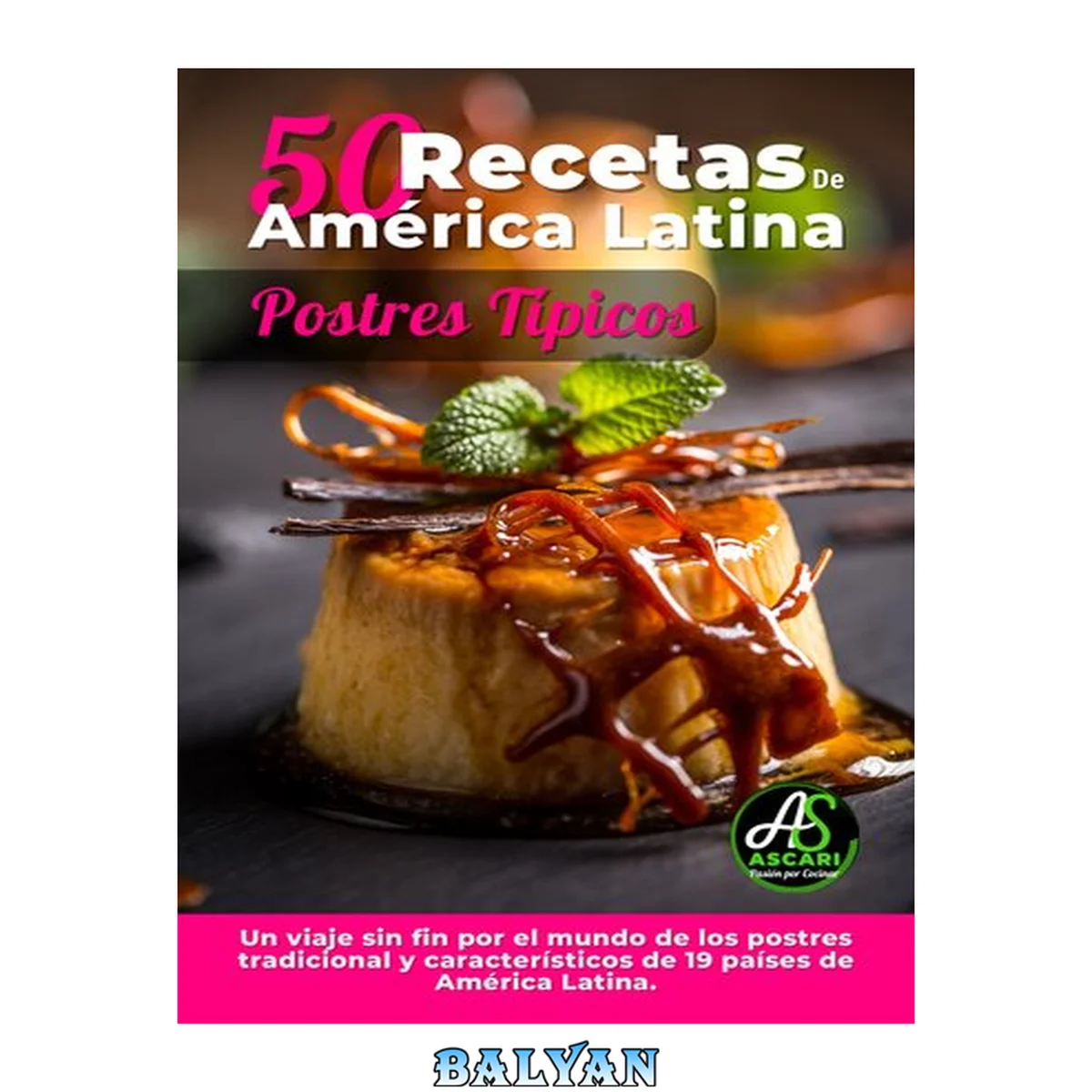 جلد کتاب Recetas América Latina. Postres Típicos: Recetas América Latina, #1