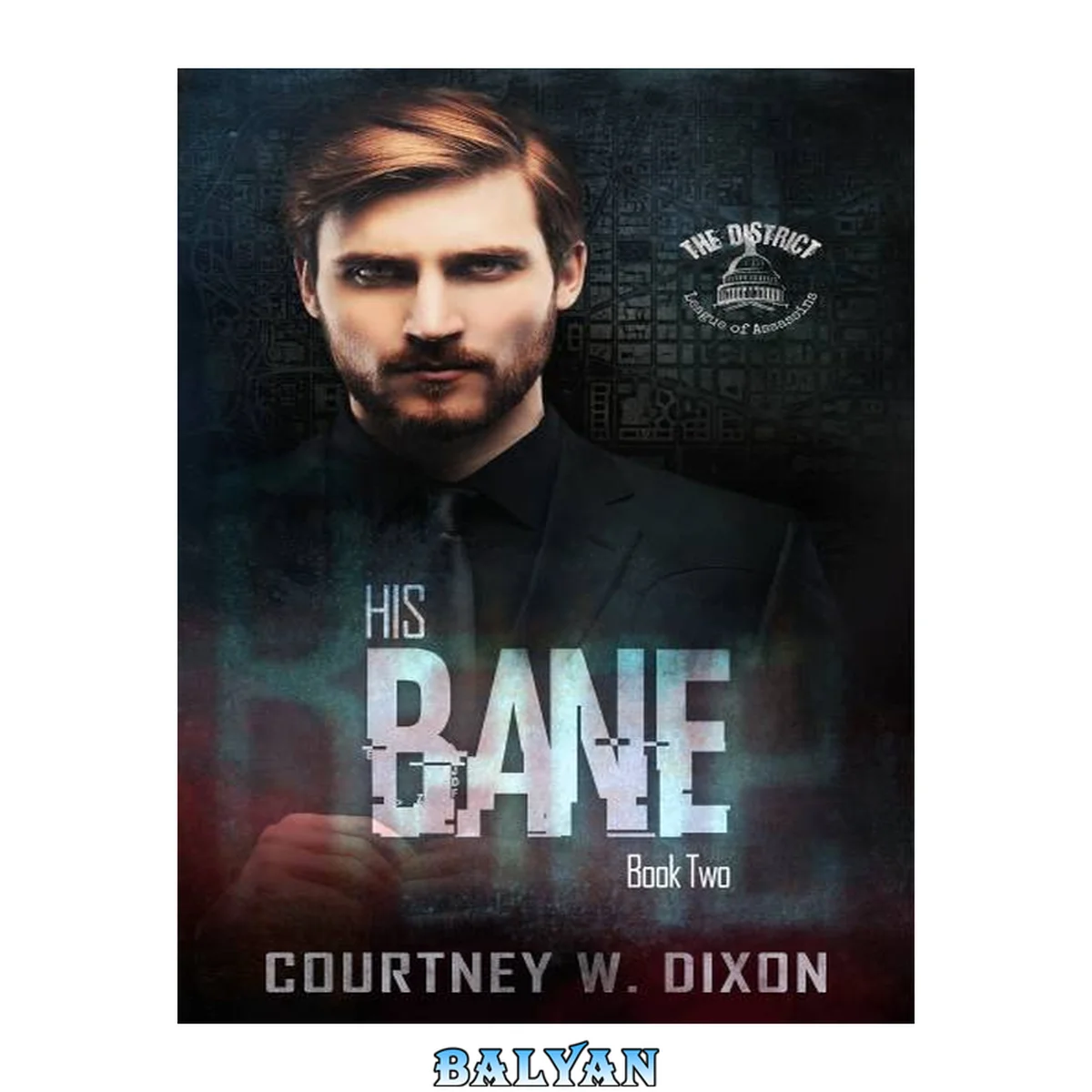 جلد کتاب His Bane (The District Book 2) A MM Assassin Dark Romance