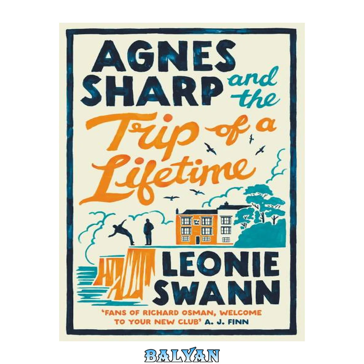 جلد کتاب Agnes Sharp and the Trip of a Lifetime : The Bestselling Cozy Crime Sensation for Fans of Richard Osman