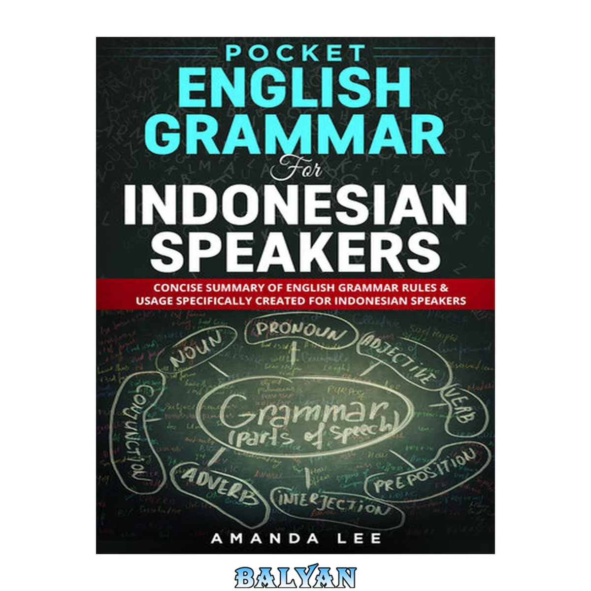 جلد کتاب Pocket English Grammar for Indonesian Speakers: Concise summary of English grammar rules &amp; usage specifically created for Indonesian Speakers