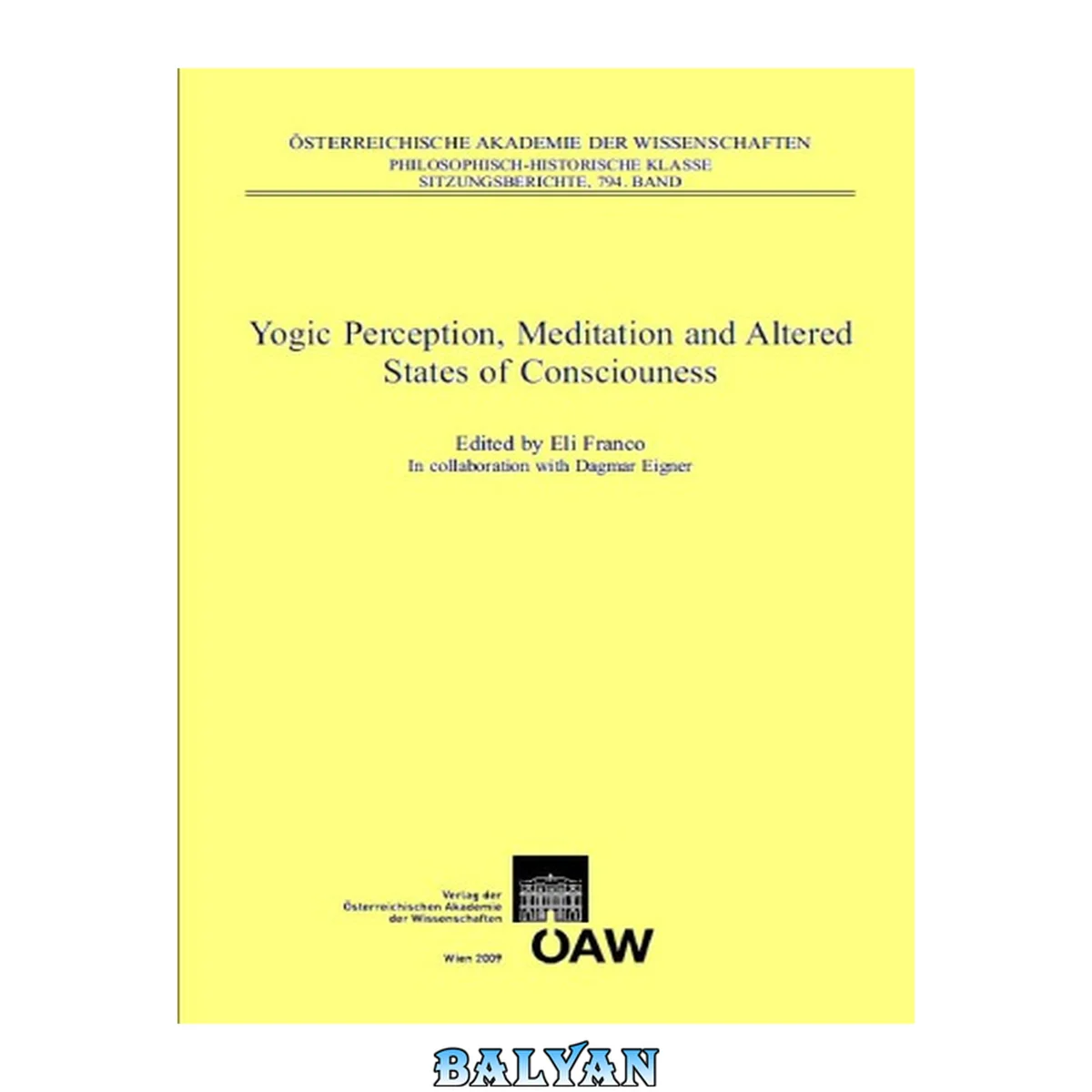 جلد کتاب Yogic Perception, Meditation and Altered States of Consciousness (Beitrage Zur Kultur- Und Geistesgeschichte Asiens, 65)