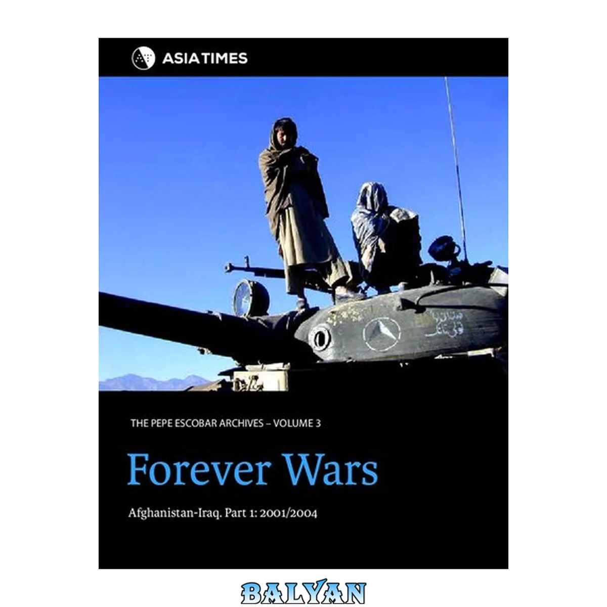 جلد کتاب Forever Wars: Afghanistan-Iraq. Part 1: 2001/2004