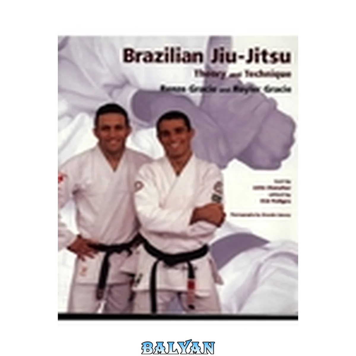جلد کتاب Brazilian Jiu Jitsu Theory and Technique