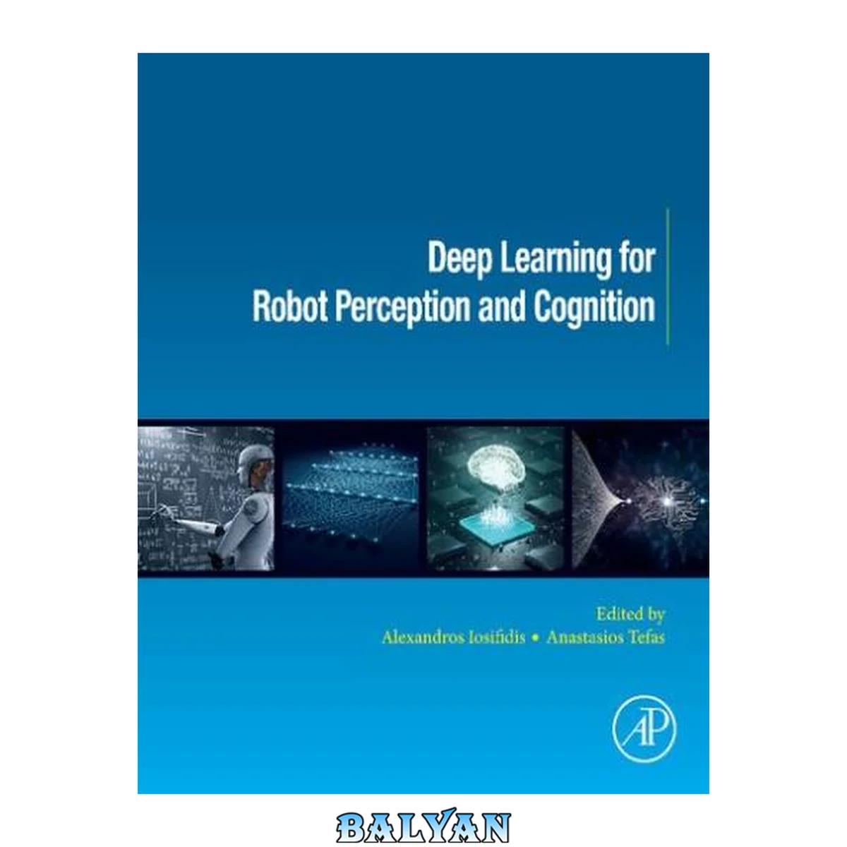جلد کتاب Deep Learning for Robotic Perception and Cognition
