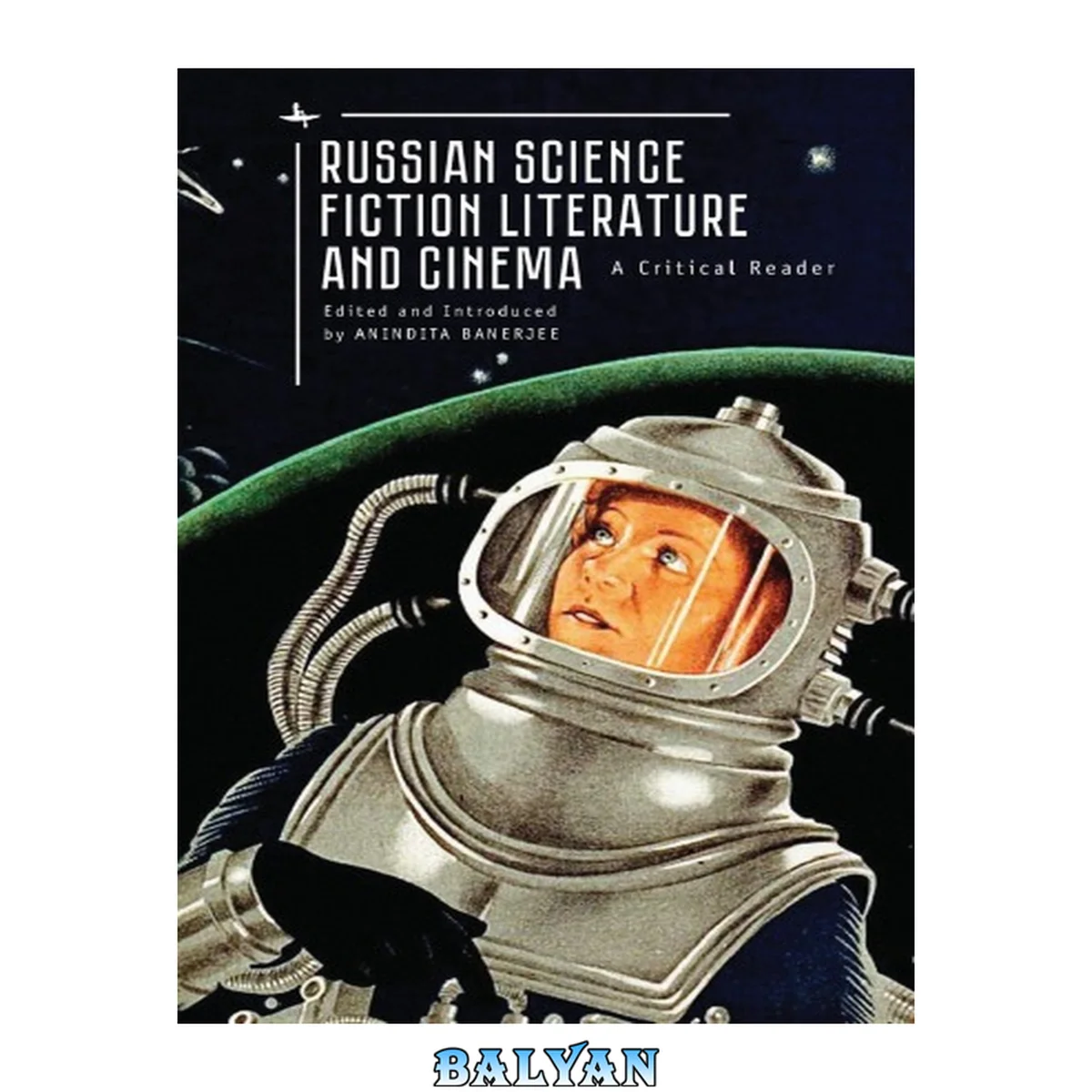 جلد کتاب Russian Science Fiction Literature and Cinema: A Critical Reader (Cultural Syllabus)