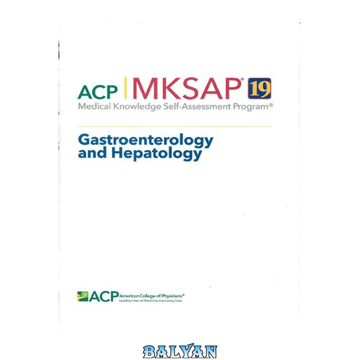 جلد کتاب MKSAP 19: medical knowledge self-assessment program. Gastroenterology and Hepatology