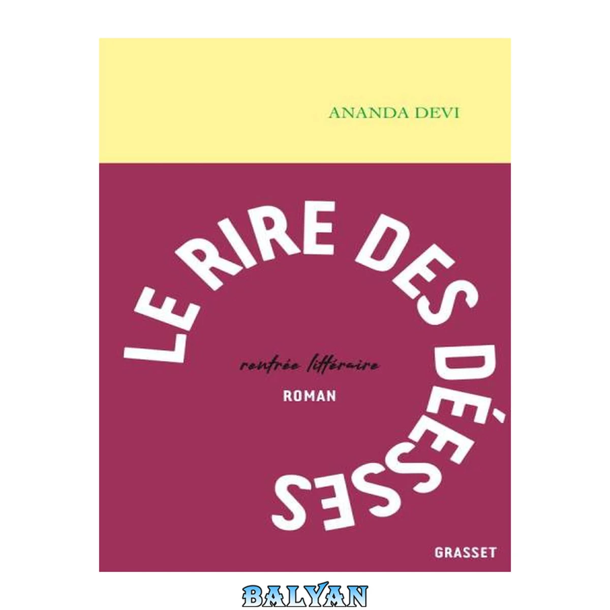 جلد کتاب Le rire des déesses (Littérature Française) (French Edition)