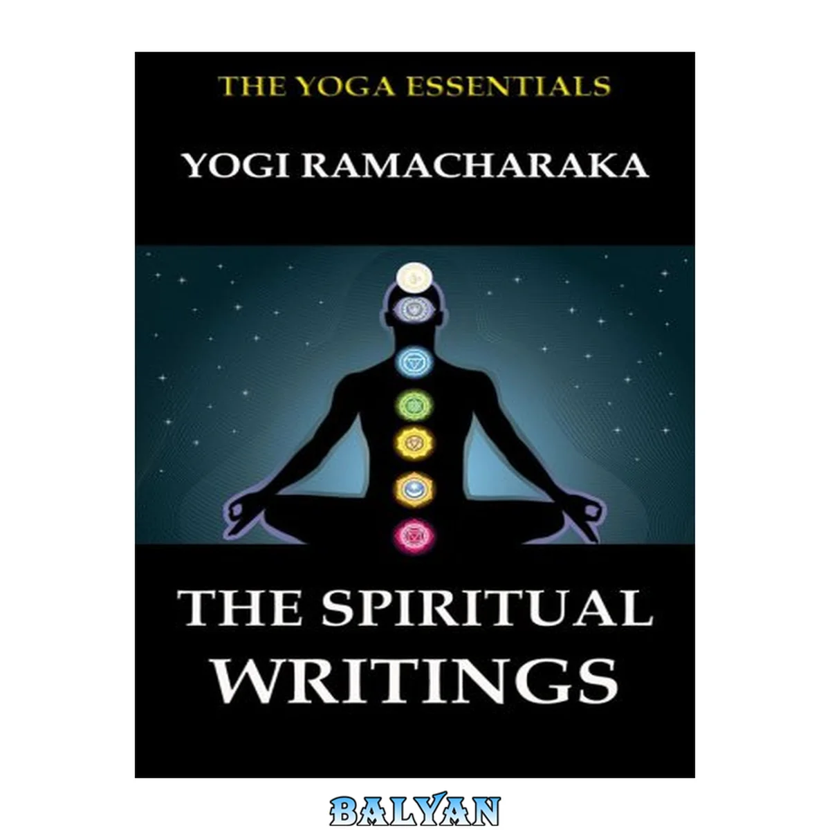 جلد کتاب The Spiritual Writings of Yogi Ramacharaka