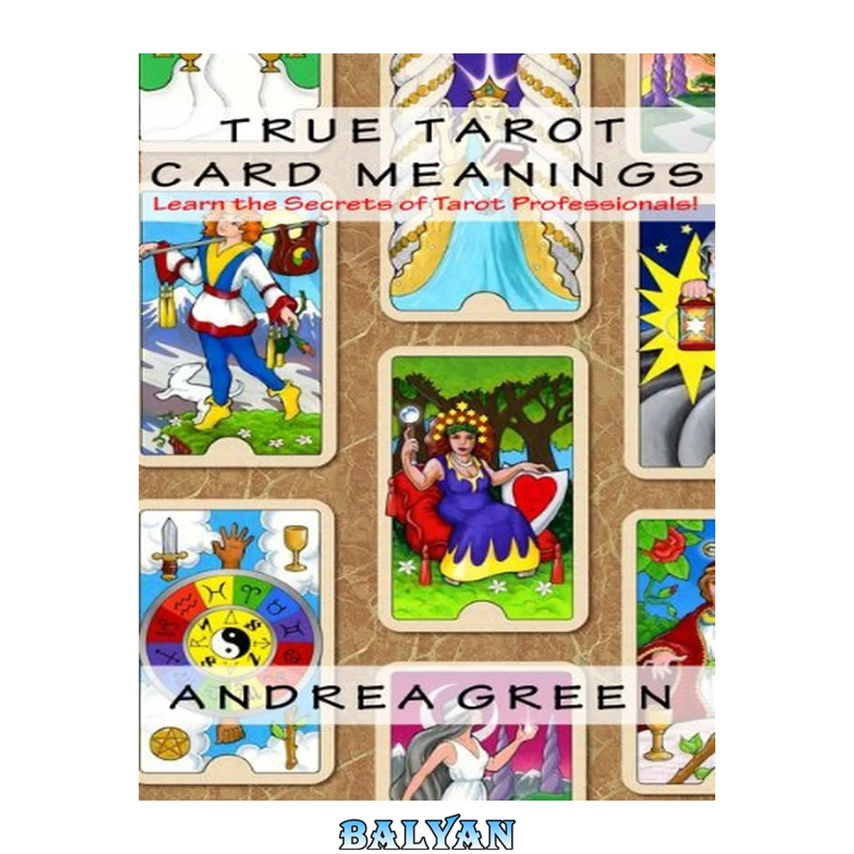 جلد کتاب True Tarot Card Meanings: Learn the Secrets of Professional Readers!