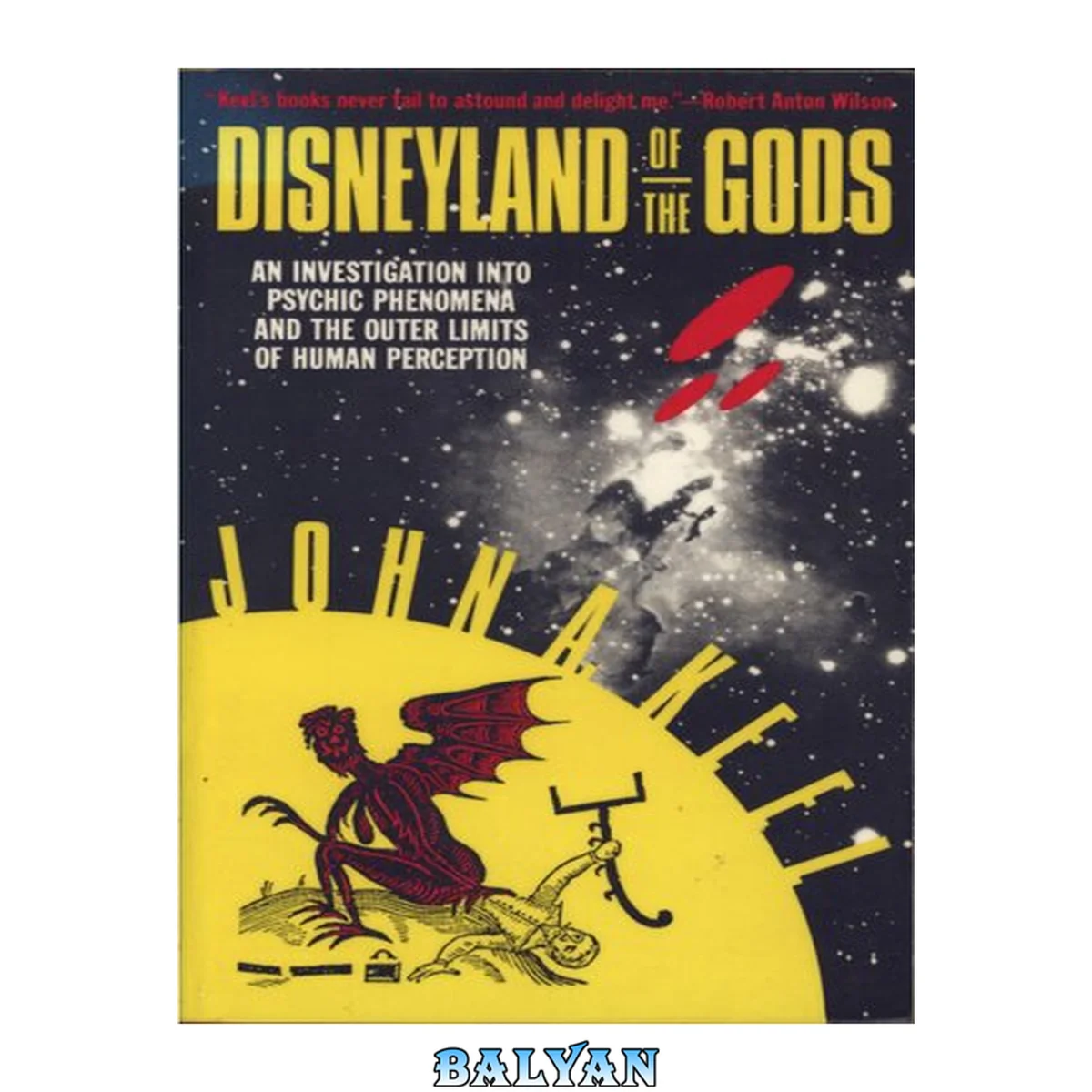 جلد کتاب Disneyland of the gods - an investigation into psychic phenomena and the outer limits of human perception