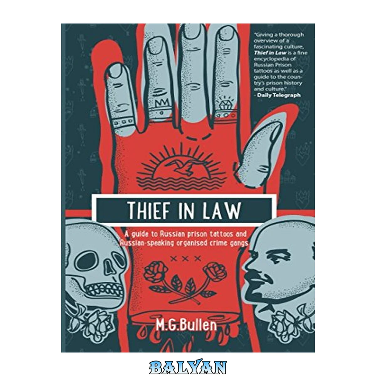 جلد کتاب Thief in Law: A guide to Russian prison tattoos and Russian-speaking organised crime gangs