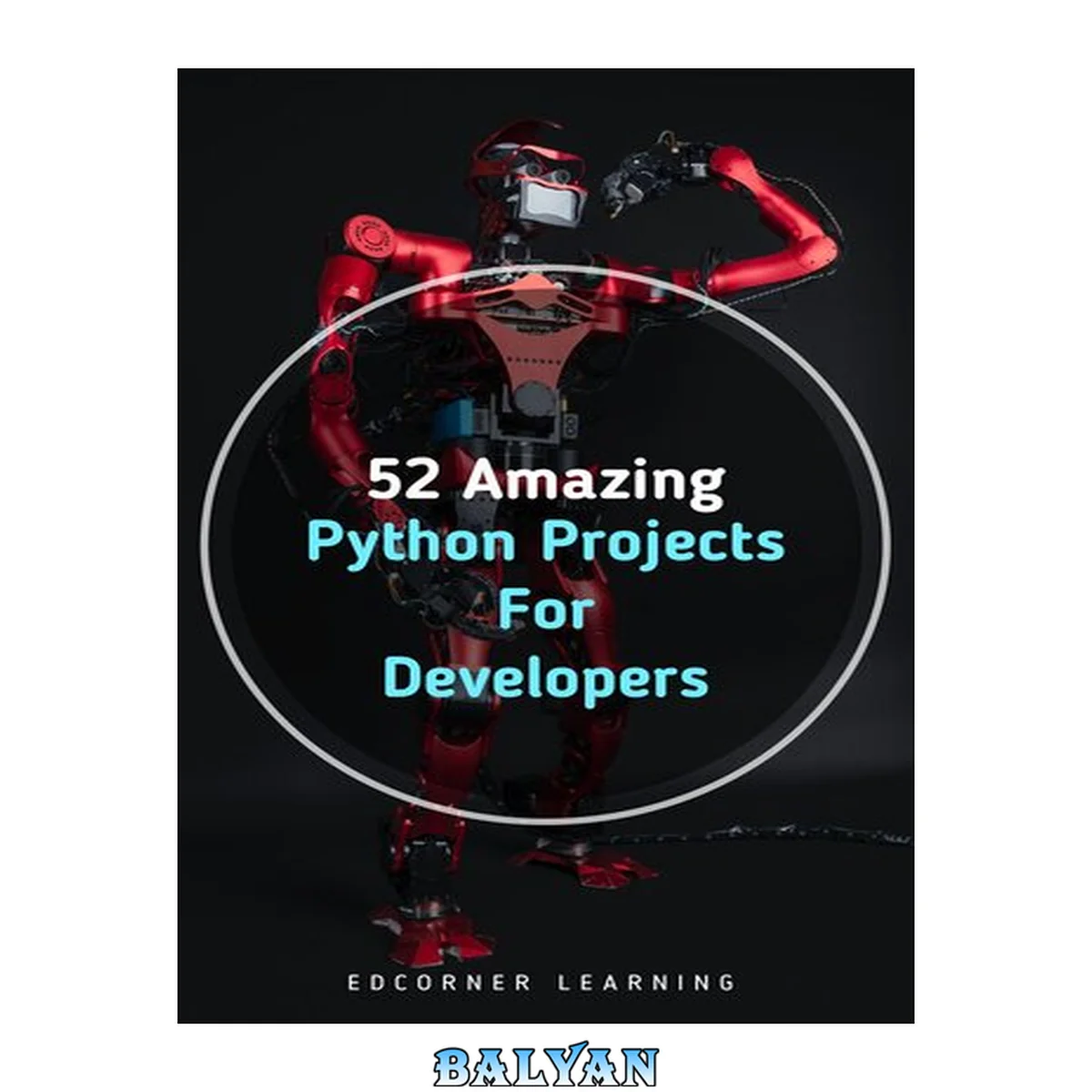 جلد کتاب 52 Amazing Python Projects For Developers