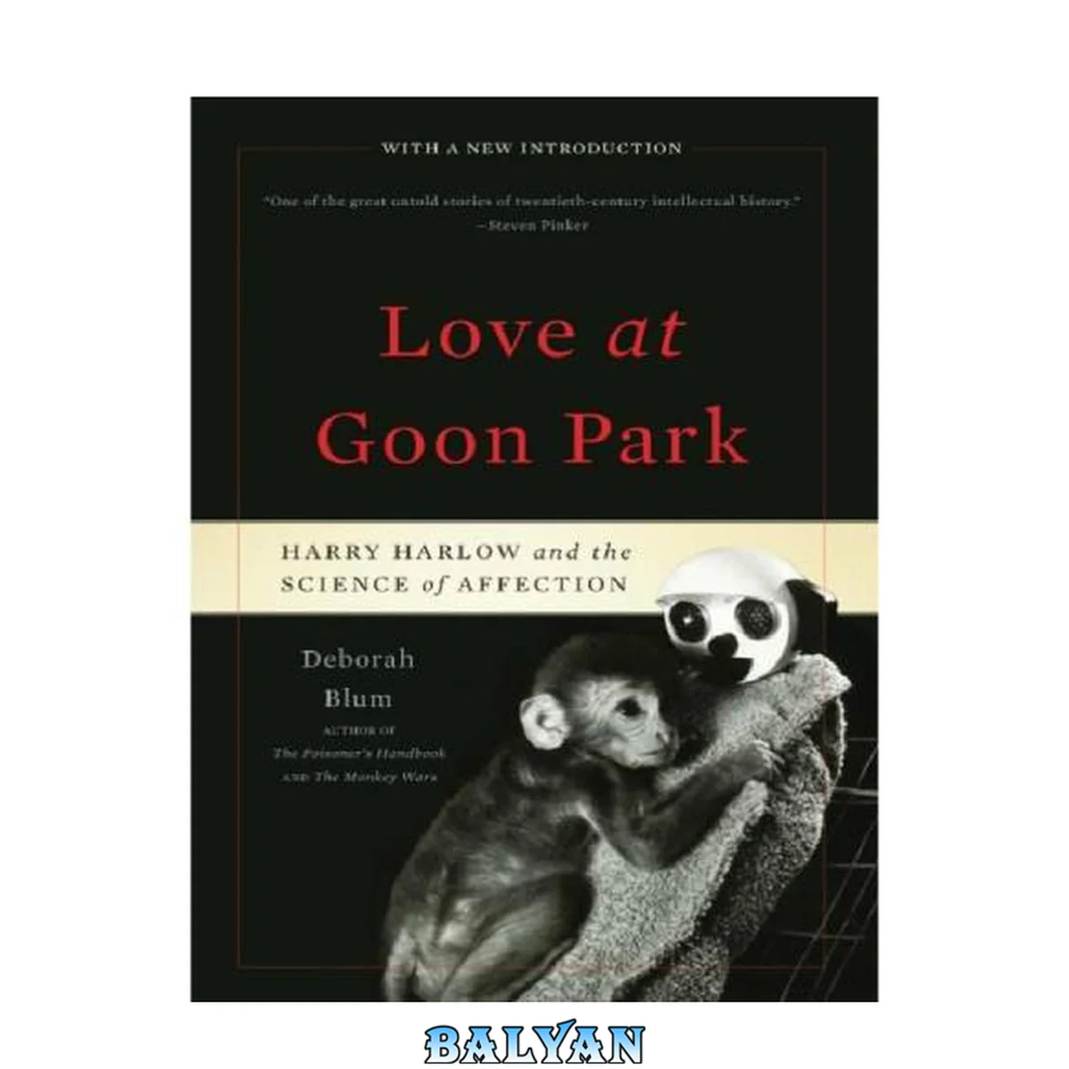 جلد کتاب Love at Goon Park : Harry Harlow and the Science of Affection