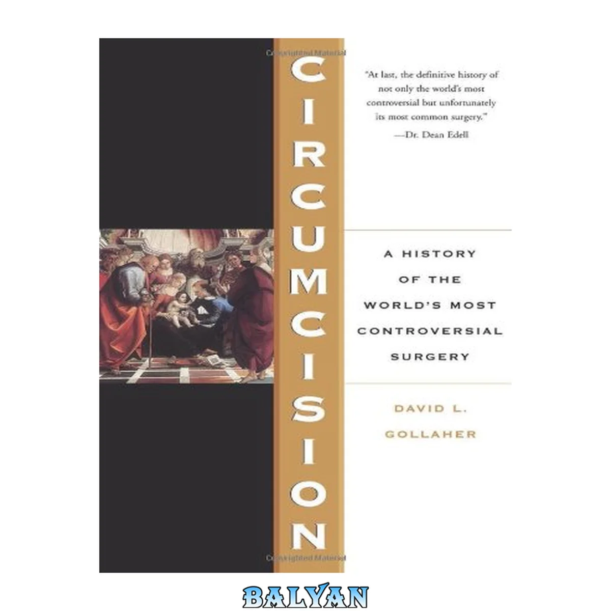 جلد کتاب Circumcision : A History of the World's Most Controversial Surgery