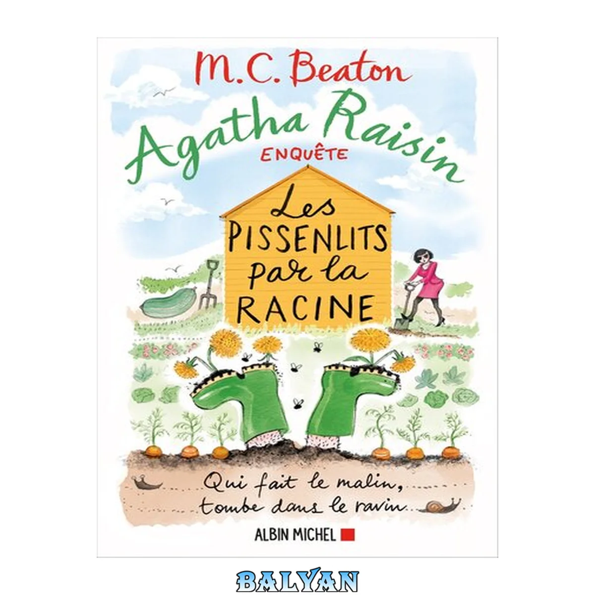 جلد کتاب Agatha Raisin enquête 27 - Les pissenlits par la racine (A.M.BEATON M.) (French Edition)
