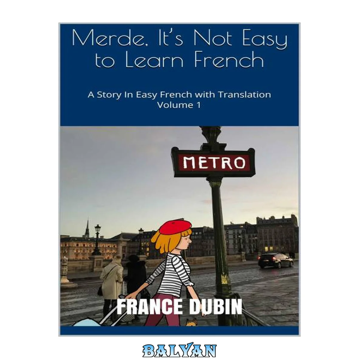 جلد کتاب Merde, It’s Not Easy to Learn French