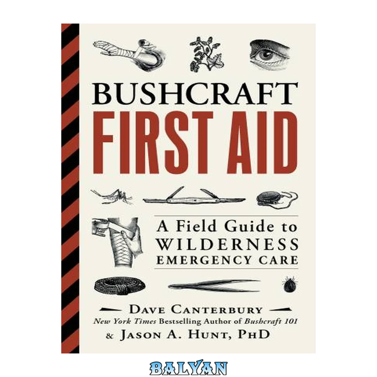 جلد کتاب Bushcraft First Aid: A Field Guide to Wilderness Emergency Care (Bushcraft Survival Skills Series)