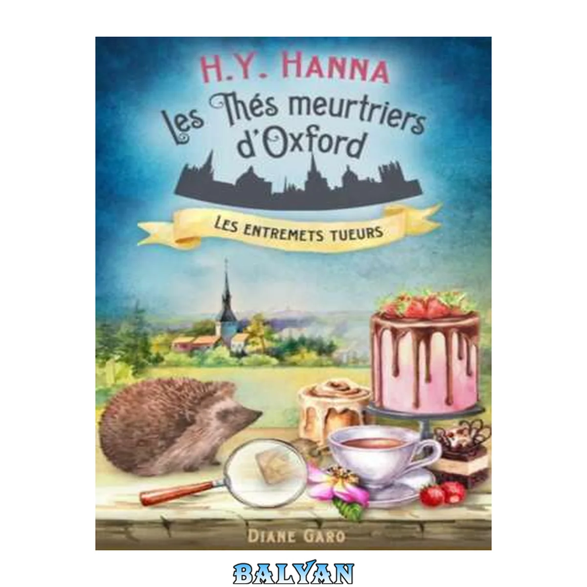 جلد کتاب Les Thés meurtriers d'Oxford T6 : Les Entremets tueurs