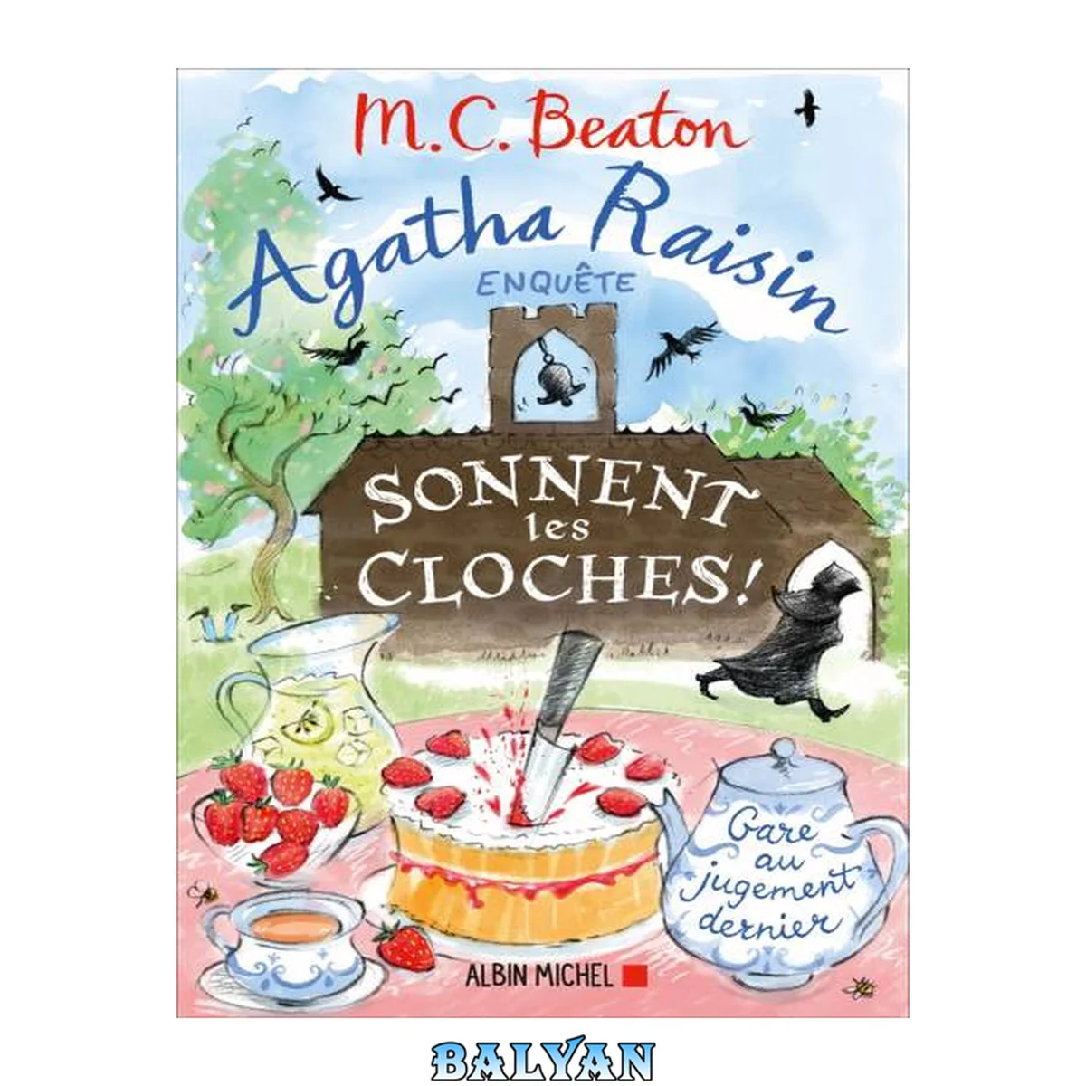 جلد کتاب Agatha Raisin 29 - Sonnent les cloches ! (A.M.BEATON M.) (French Edition)