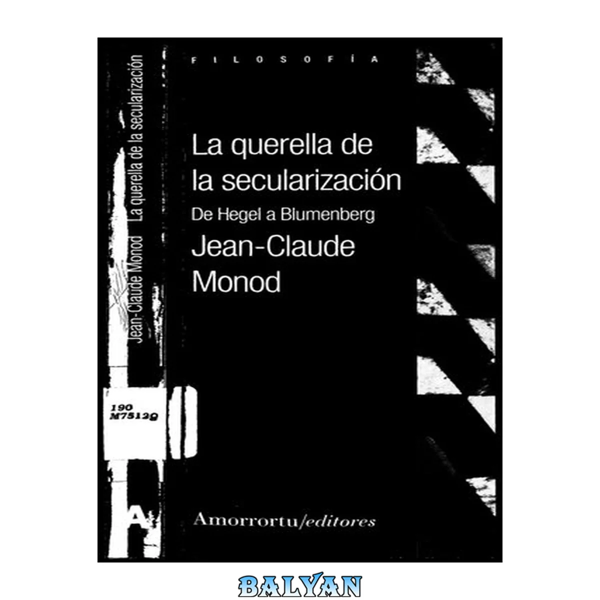 جلد کتاب La querella de la secularización : teología política y filosofías de la historia de Hegel a Blumenberg