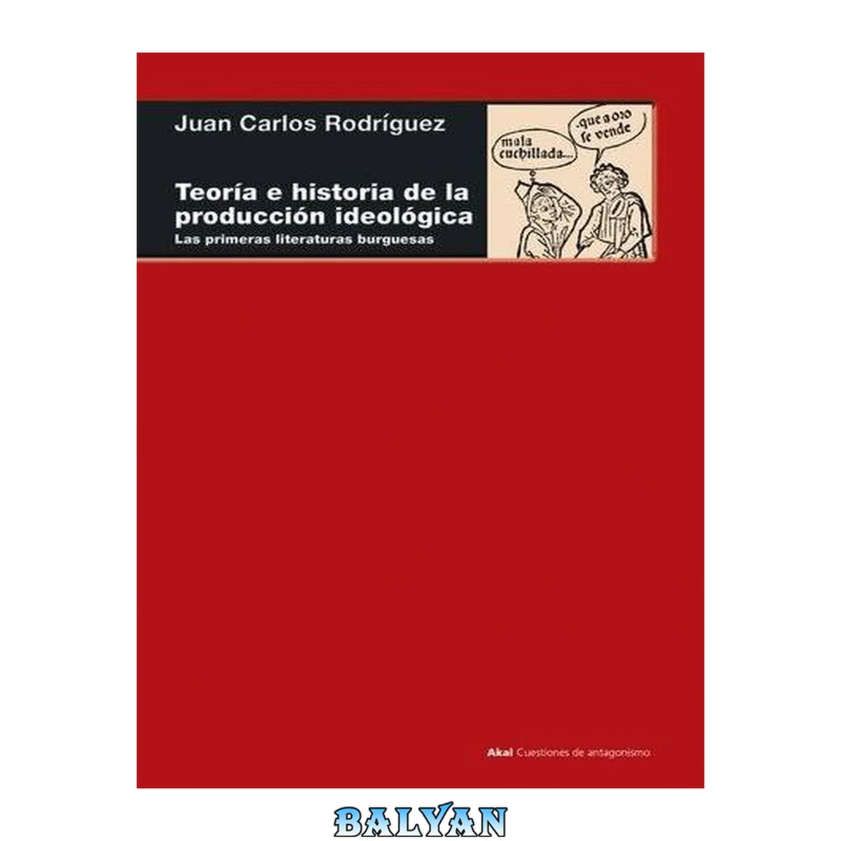 جلد کتاب Teoría e historia de la producción ideológica