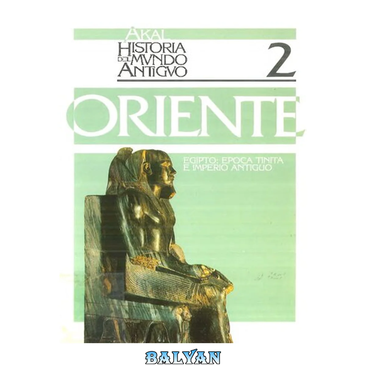 جلد کتاب Oriente. Egipto - Época tinita e Imperio Antiguo