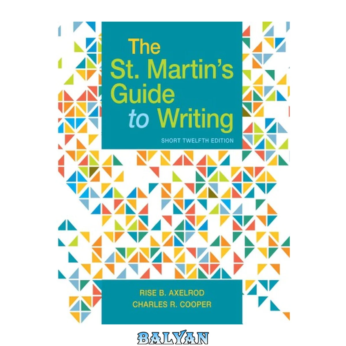 جلد کتاب The St. Martin’s Guide to Writing, Short Edition