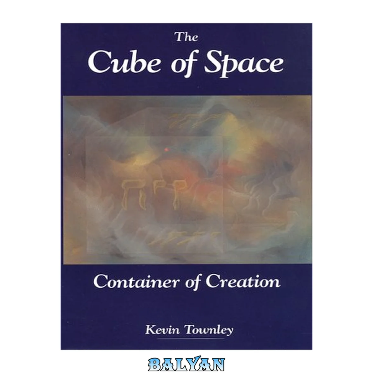 جلد کتاب The cube of space : container of creation