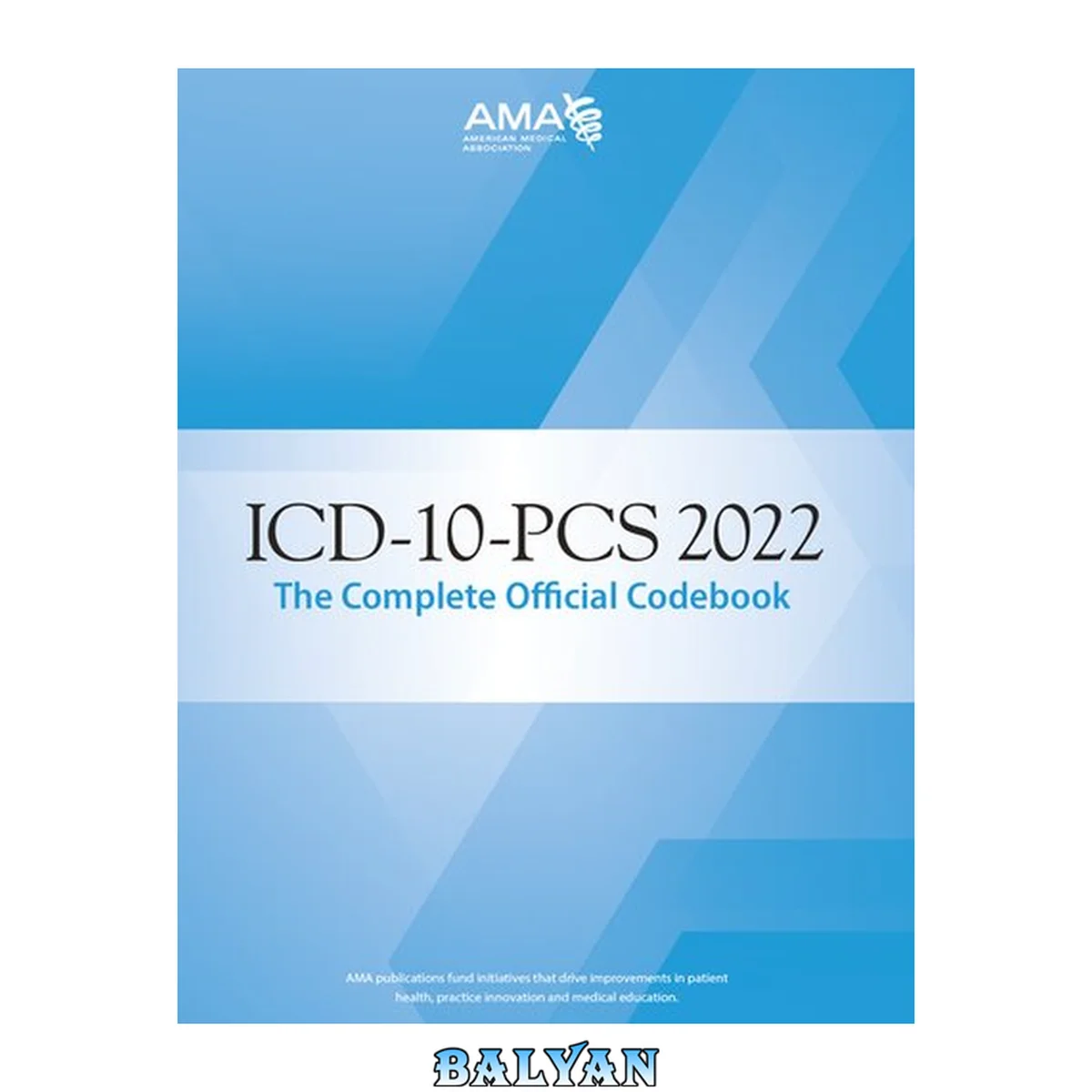 جلد کتاب Icd-10-pcs: 2022 : the complete official codebook