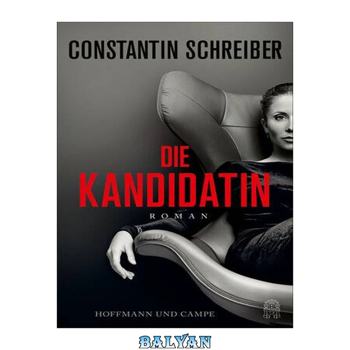 جلد کتاب Die Kandidatin : Roman