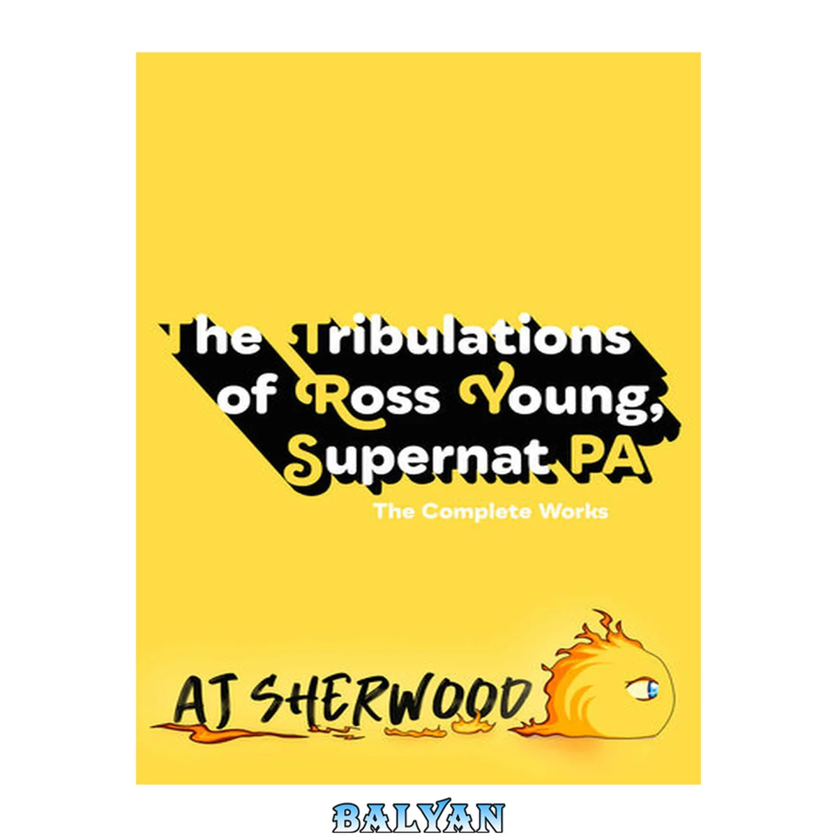 جلد کتاب The Tribulations of Ross Young, Supernat PA - The Complete Works
